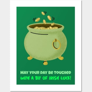 May your day be touched with a bit of Irish luck! Posters and Art